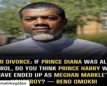 Hakimi Divorce: If Prince Diana was alive to côntrol, do you think Prince Harry would have ended up as Meghan Markle’s houseboy? — Reno Omokri