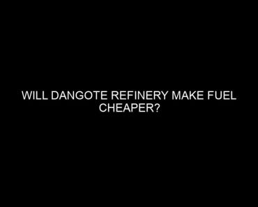 BREAKING: Will Dangote refinery make fuel cheaper?